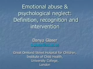 Emotional abuse &amp; psychological neglect: Definition, recognition and intervention