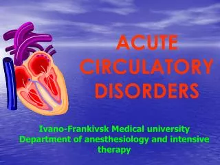 ACUTE CIRCULATORY DISORDERS