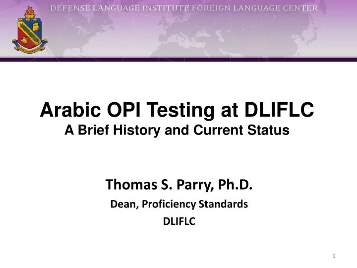arabic opi testing at dliflc a brief history and current status