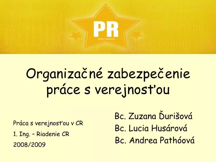 organiza n zabezpe enie pr ce s verejnos ou