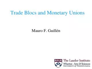 Trade Blocs and Monetary Unions