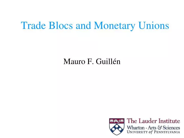 trade blocs and monetary unions