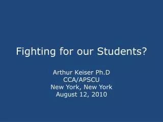 Fighting for our Students?