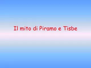 il mito di piramo e tisbe