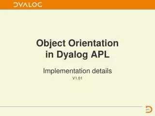 Object Orientation in Dyalog APL