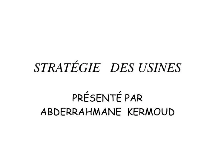 strat gie des usines