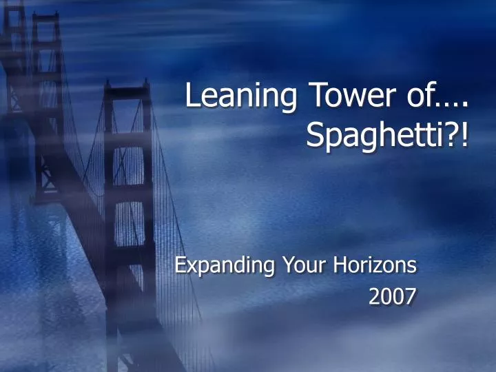 leaning tower of spaghetti