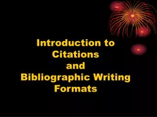 Introduction to Citations and Bibliographic Writing Formats