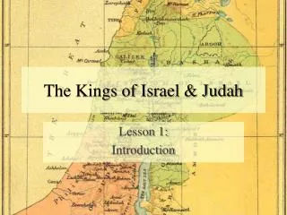 The Kings of Israel &amp; Judah