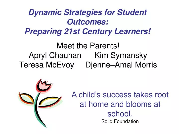 dynamic strategies for student outcomes preparing 21st century learners