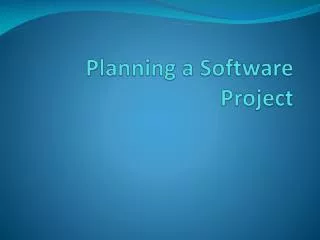 Planning a Software Project
