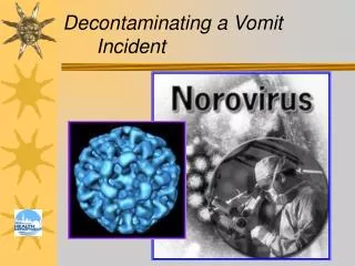 Decontaminating a Vomit Incident