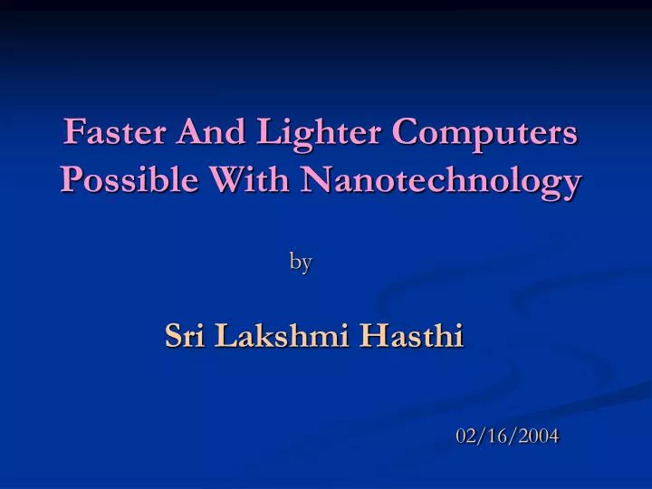 faster and lighter computers possible with nanotechnology