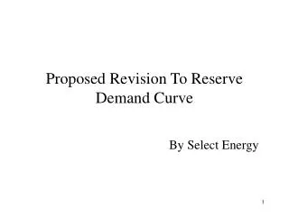 Proposed Revision To Reserve Demand Curve