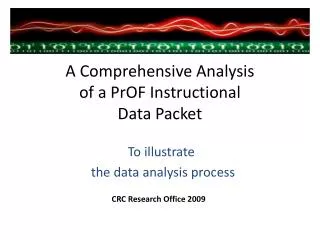 A Comprehensive Analysis of a PrOF Instructional Data Packet
