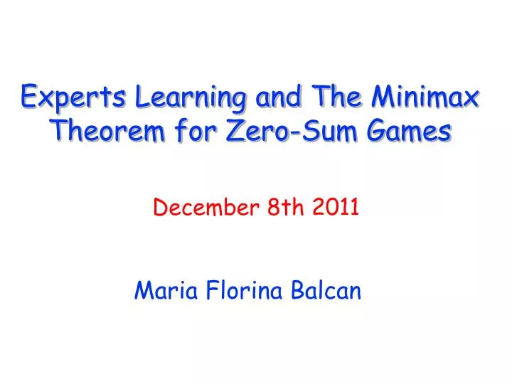 experts learning and the minimax theorem for zero sum games