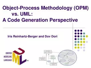 Object-Process Methodology (OPM) 	vs. UML: A Code Generation Perspective