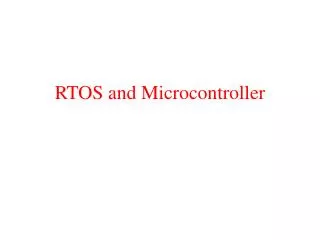 RTOS and Microcontroller