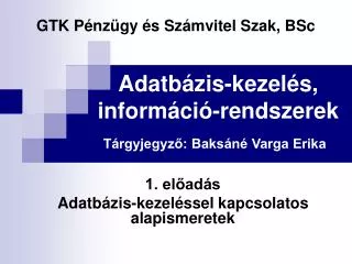adatb zis kezel s inform ci rendszerek