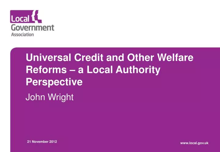 universal credit and other welfare reforms a local authority perspective