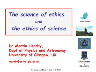 The science of ethics and the ethics of science