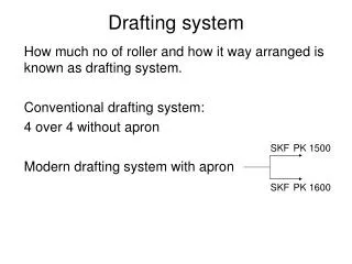Drafting system