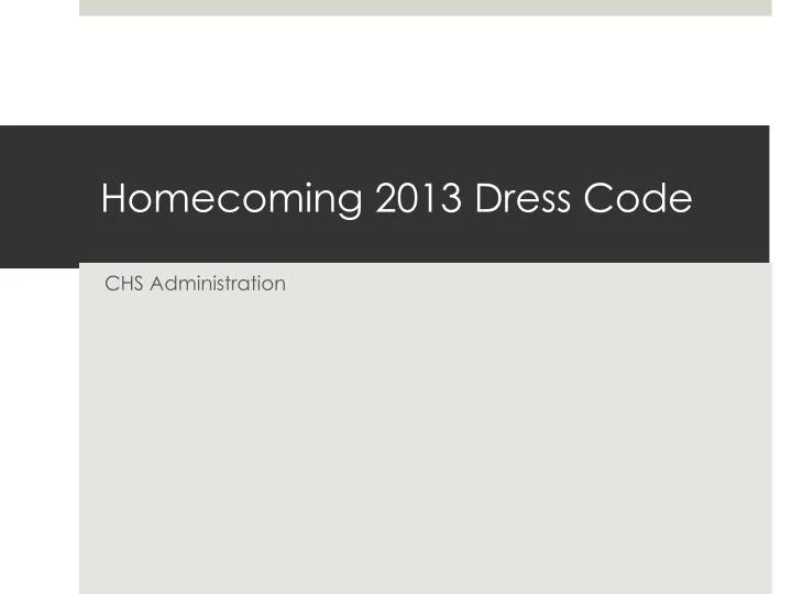 homecoming 2013 dress code