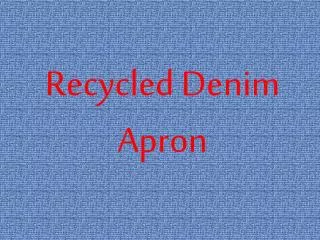 Recycled Denim Apron