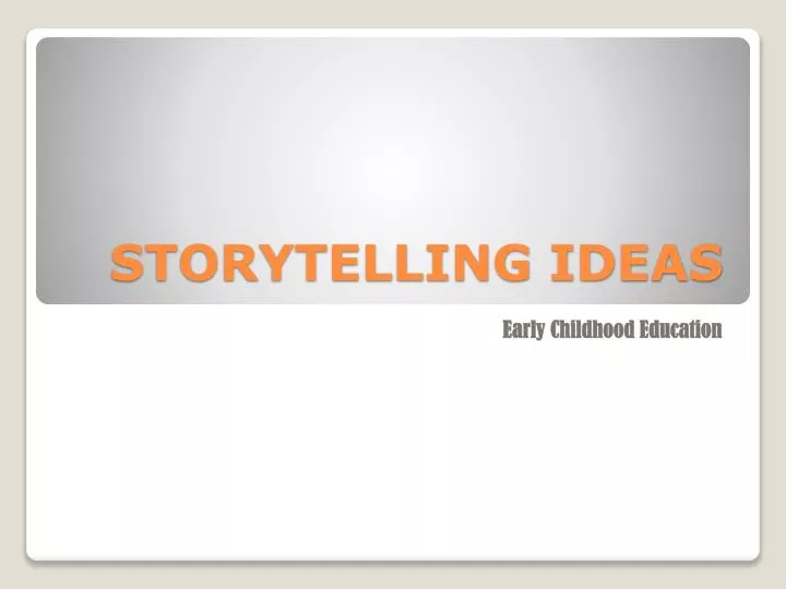 storytelling ideas