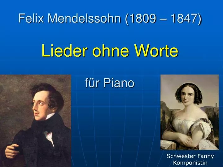 felix mendelssohn 1809 1847 lieder ohne worte f r piano