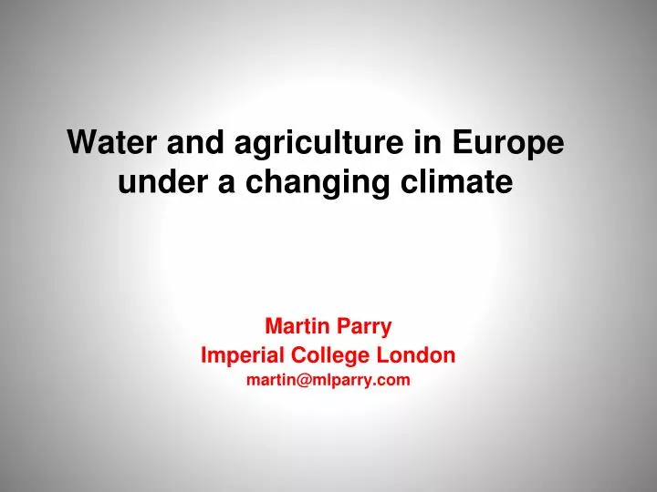 water and agriculture in europe under a changing climate