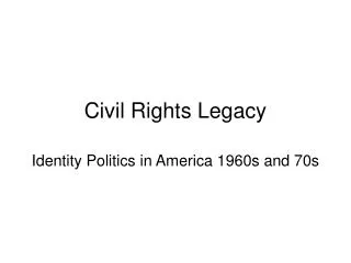 Civil Rights Legacy