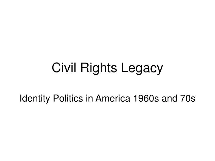 civil rights legacy