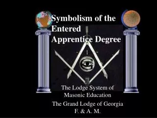 Symbolism of the Entered Apprentice Degree