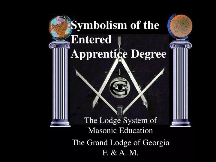 symbolism of the entered apprentice degree