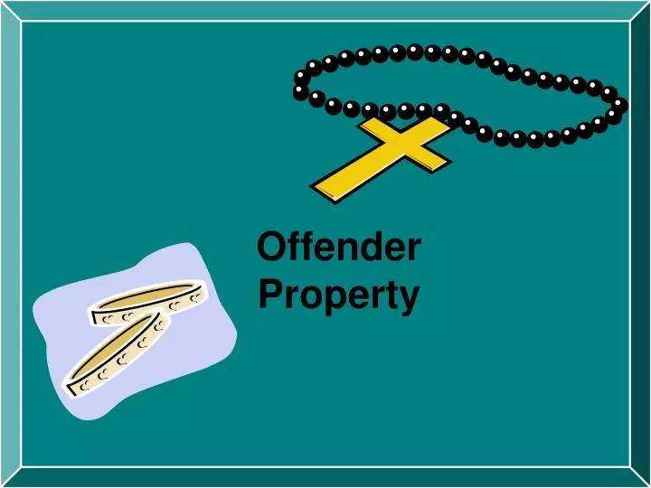 offender property