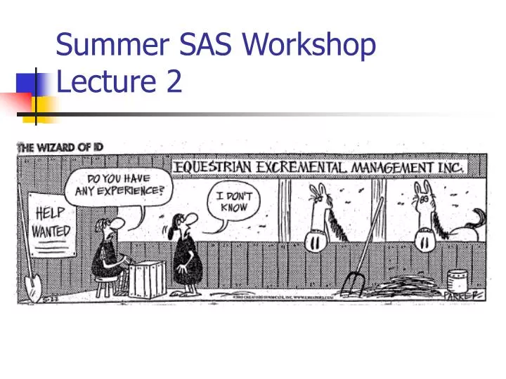 summer sas workshop lecture 2