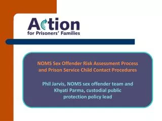 NOMS Sex Offender Risk Assessment Process and Prison Service Child Contact Procedures