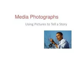 Media Photographs