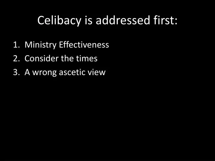 celibacy is addressed first