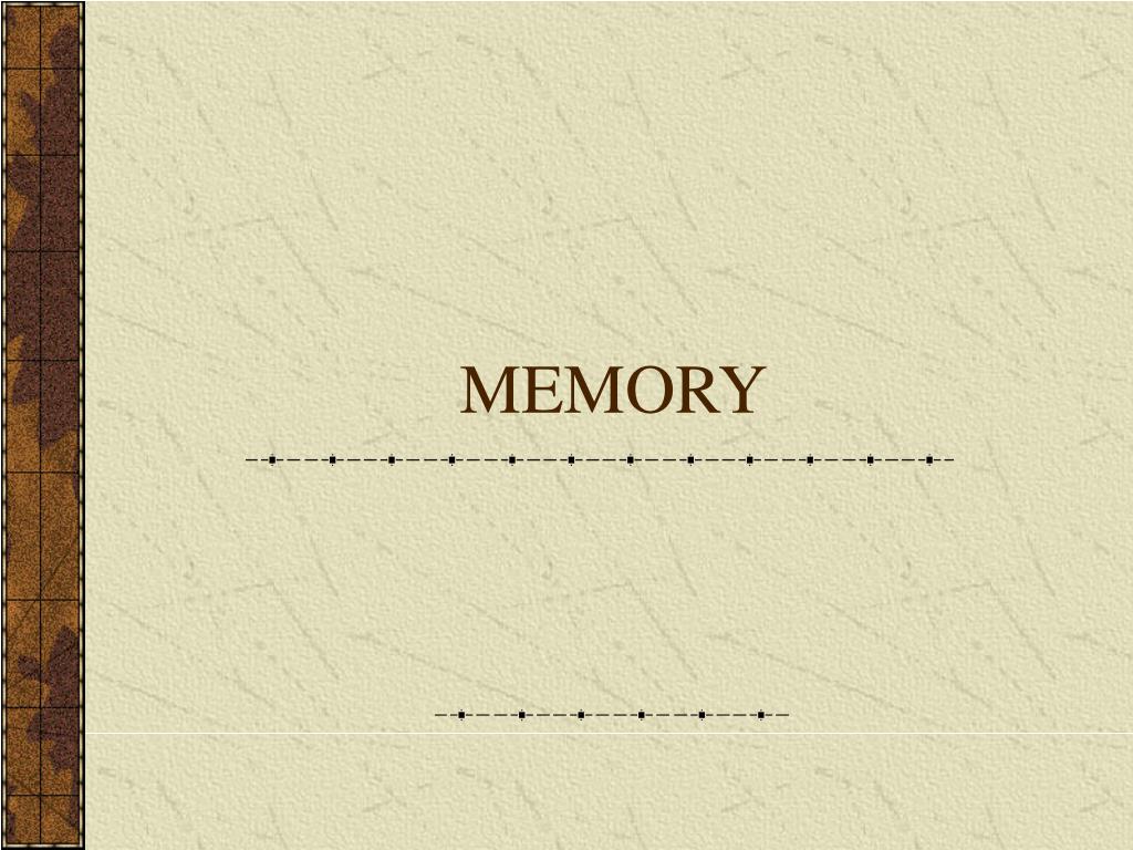 PPT - MEMORY PowerPoint Presentation, free download - ID:5418792