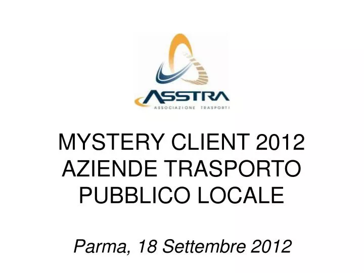 mystery client 2012 aziende trasporto pubblico locale parma 18 settembre 2012