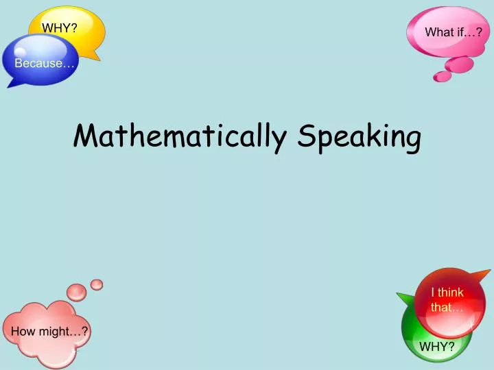 mathematically speaking