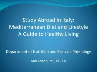 Study Abroad in Italy: Mediterranean Diet and Lifestyle A Guide to Healthy Living