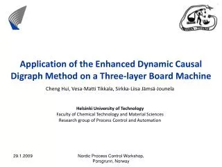 Application of the Enhanced Dynamic Causal Digraph Method on a Three-layer Board Machine