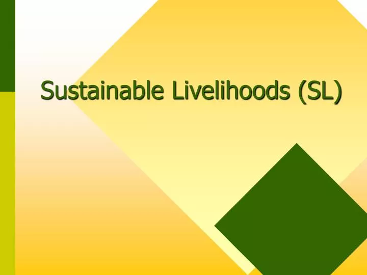 sustainable livelihoods sl
