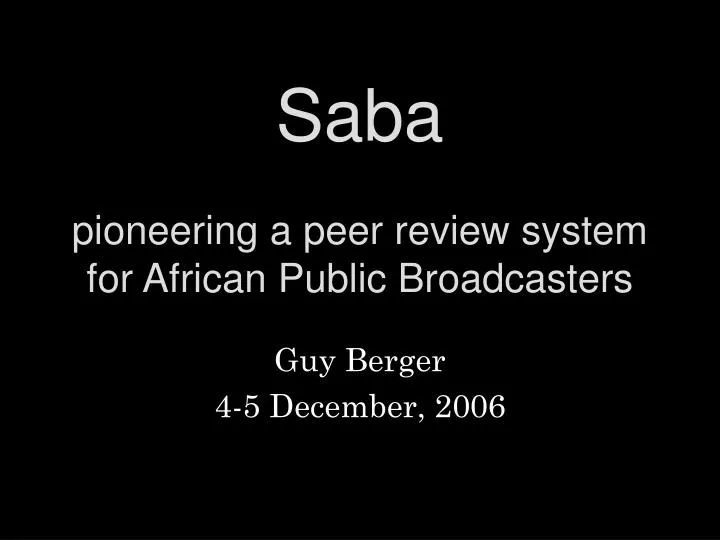 saba pioneering a peer review system for african public broadcasters