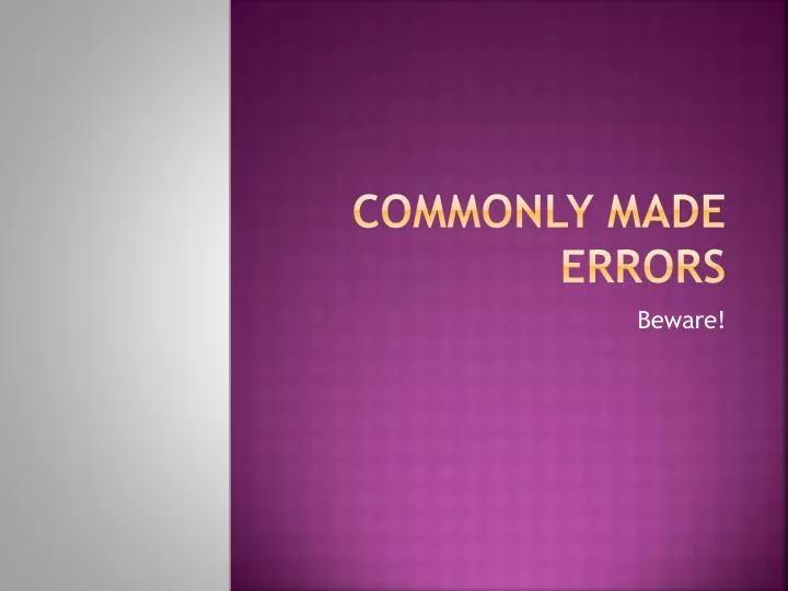 commonly made errors