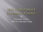 Was Christopher Columbus a Hero? - slide 1