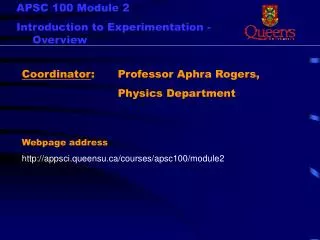 Coordinator : 	Professor Aphra Rogers, 			Physics Department Webpage address
